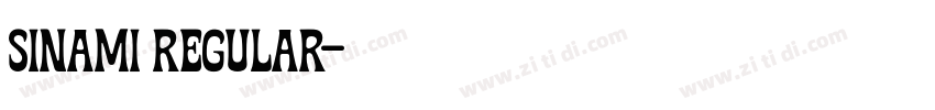 Sinami Regular字体转换 Sinami Regular字体转换